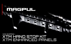 Magpul Newsletter // XTM Hand Stop Kit & XTM Enhanced Panels!