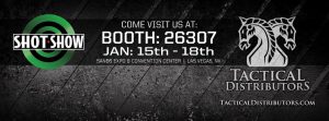 Tactical Distributors // visit us at SHOT Show!