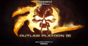 NRA Life of Duty // Patriot Profile – Outlaw Platoon Part Three