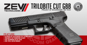 Socom Gear ZEV Custom Trilobite Cut GBB