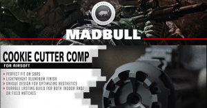 Madbull // New Cookie Cutter Dummy Compensator