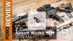 Robo-Airsoft Review // Z Custom Airsoft Works ZTW M4