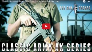 Airsoft Evike [The Gun Corner] // Classic Army AK Series