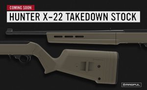 Magpul // Hunter X-22 Takedown Coming Soon