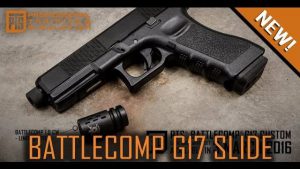 Product Spotlight // PTS BATTLECOMP G17 SLIDE