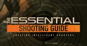 RE Factor Tactical // The Essential Shooting Guide