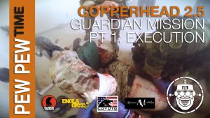 Robo-Airsoft // Pew Pew Time – Copperhead 2.5 Guardian Mission – Part 1 & 2