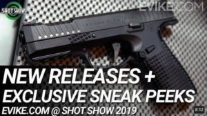 New Releases + Exclusive Sneak Peeks @ Evike – Shot Show 2019