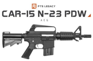 PTS LEGACY CAR-15 N-23 PDW AEG IS HERE!