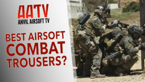 Best Airsoft Combat Pants? | AATV EP108