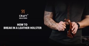 How To Break-In A Leather Holster