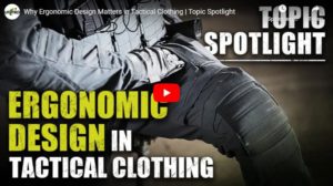 Why Ergonomic Design Matters in Tactical Clothing