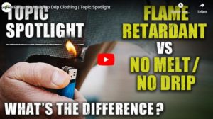 FR vs. No Melt/No Drip Clothing | Topic Spotlight