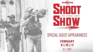 SureFire SHOOT Show, February 9th – 11th, 12PM-1PM PST