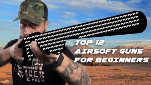 Top 12 Airsoft Guns for Beginners – RedWolf Airsoft
