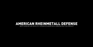 Rheinmetall Defense – Next Generation Solutions for US Armed Forces