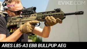Evike – ARES L85-A3 EBB AEG Review