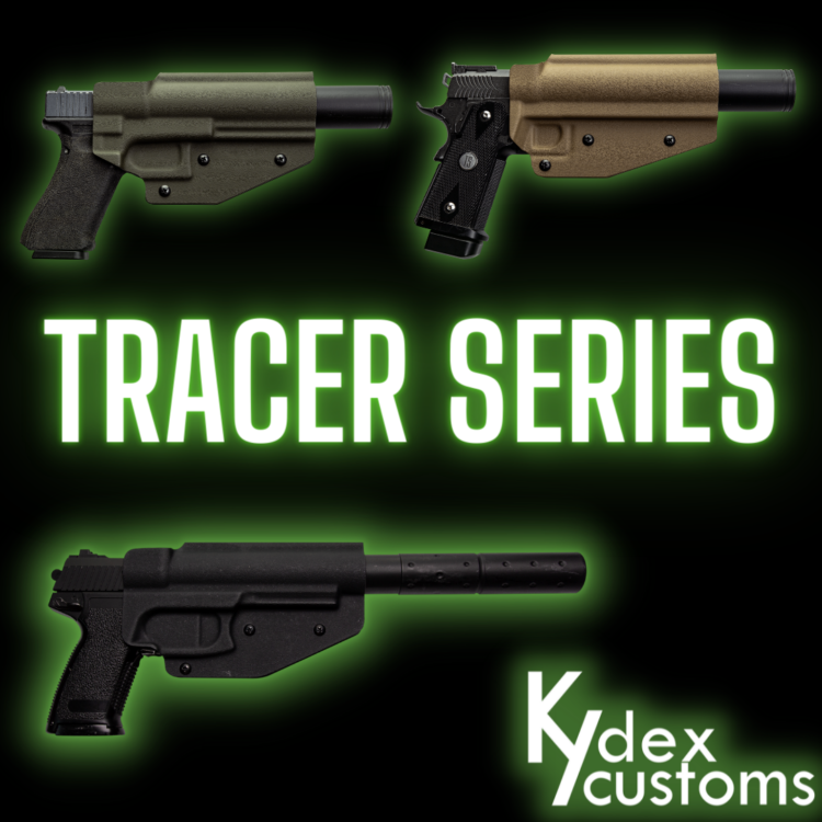 Tracer Series from Kydex Customs