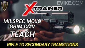 Evike – X-Trainer – Milspec Mojo & GrimCMV Teach Rifle Transitions
